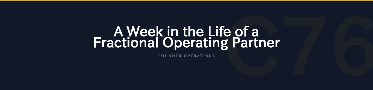 A week in the life of a fractional operating partner